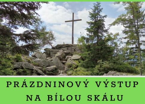 Prázdninový výstup na Bílou skálu